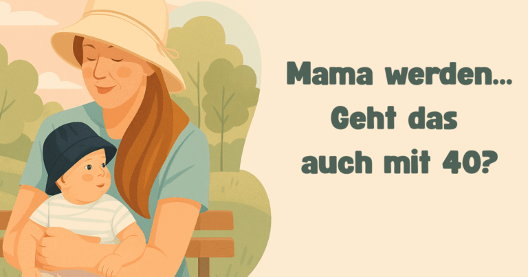 Mit 40 Mutter werden – zu spät für ein Wunder?